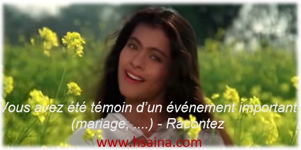 vous avez été témoin d’un événement important (mariage,....). Racontez ?